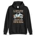 thumbnail image 1 of If Youre Going To Follow Me Funny Atv Shirt Gift Black Size up to 4XL-TH31370, 1 of 2