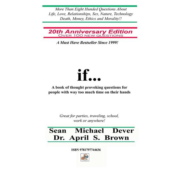 If...a Book of Thought Provoking Questions for People with Way Too Much Time on Their Hands: 20th Anniversary Edition (Paperback)