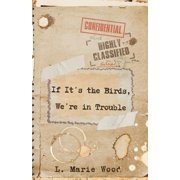 If it's the Birds, We're in Trouble, Paperback