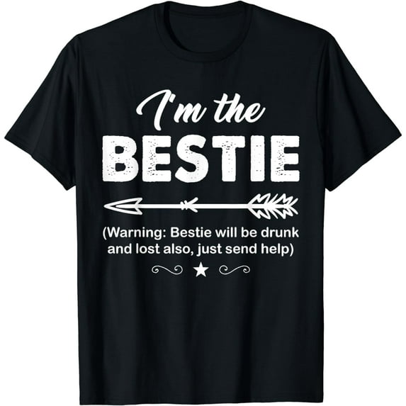 If lost or drunk please return to bestie. I'm the Bestie T-Shirt