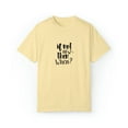 thumbnail image 1 of If not now then when motivational Streetwear Unisex Garment-Dyed T-shirt, 1 of 4