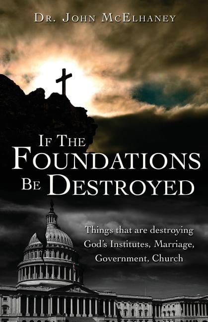 If The Foundations Be Destroyed - Walmart.com