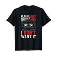 thumbnail image 1 of If the Love Doesn't Feel Like 90's R&B I Don't Want It Shirt, 1 of 5