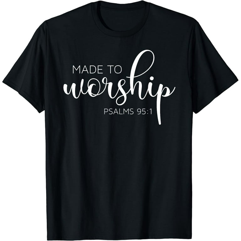 If The Stars Were Made To Worship So Will I Praise T-Shirt If The Stars Were Made To Worship So Will I Praise T-Shirt