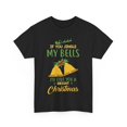 If you Jingle My Bells I Will Give You a Bright Christmas Men TShirt