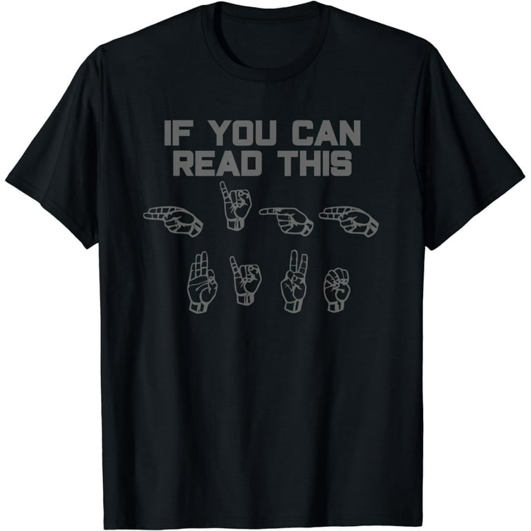 If You Can Read This High Five Asl Sign Language Shirt If You Can Read This High Five Asl Sign Language Shirt