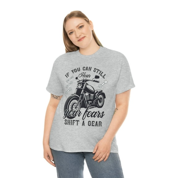 If you can still hear your fears, Motorcycle Unisex Heavy Cotton Tee
