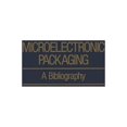 thumbnail image 1 of Ifi Data Base Library Microelectronic Packaging: A Bibliography, (Paperback), 1 of 1