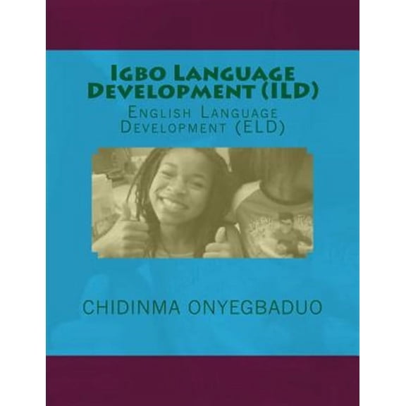 Igbo Language Development (ILD): English Language Development (Eld) (Paperback)