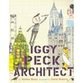 thumbnail image 1 of Pre-Owned Iggy Peck, Architect (Paperback) 081098928X 9780810989283, 1 of 1