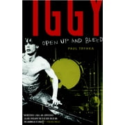 Iggy Pop: Open Up and Bleed : A Biography (Paperback)