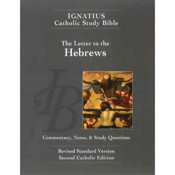 Ignatius Catholic Study Bible: The Letter to the Hebrews (Edition 2) (Paperback)
