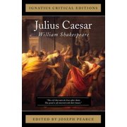 Ignatius Critical Editions: Julius Caesar (Paperback)