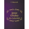 thumbnail image 1 of Ignaz Ginzkey Ein Culturbild (Paperback), 1 of 1