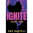 thumbnail image 1 of Ignite: Book One, (Paperback), 1 of 1