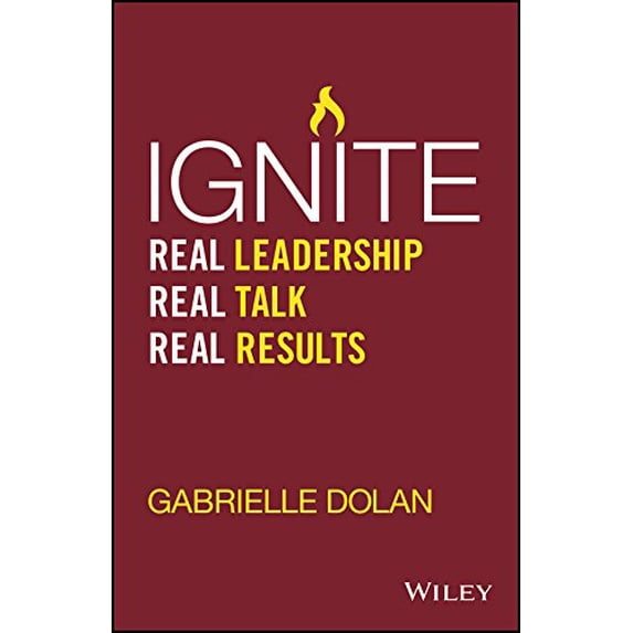 Pre-Owned Ignite: Real Leadership, Real Talk, Real Results Paperback