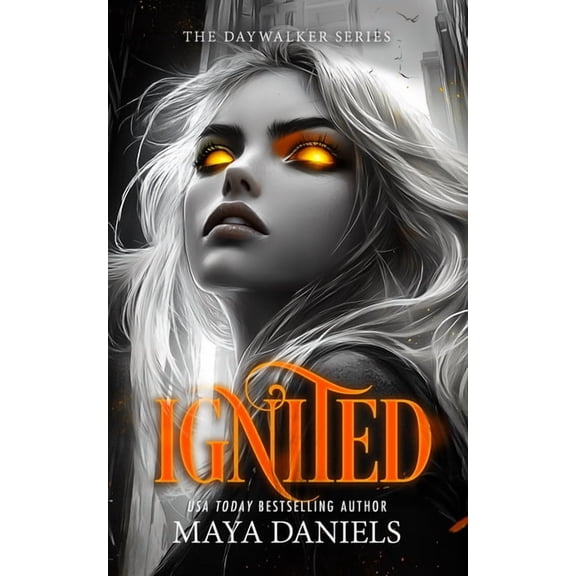 Daywalker Ignited: A Vampire Urban Fantasy Series, Book 6, (Paperback)