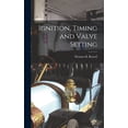 thumbnail image 1 of Ignition, Timing and Valve Setting, (Hardcover), 1 of 1