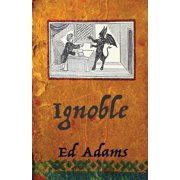 Ignoble ignoble Corrupt and Sleaze Compendium, Book 1, Paperback