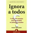 thumbnail image 1 of Pre-Owned Ignora A Todos: Y Otros 39 Consejos Para Desarrollar Tu Potencial Creativo = Ignore Everyone (Paperback) 8492452382 9788492452385, 1 of 1