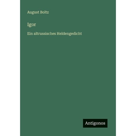 Igor: Ein altrussisches Heldengedicht, (Paperback)
