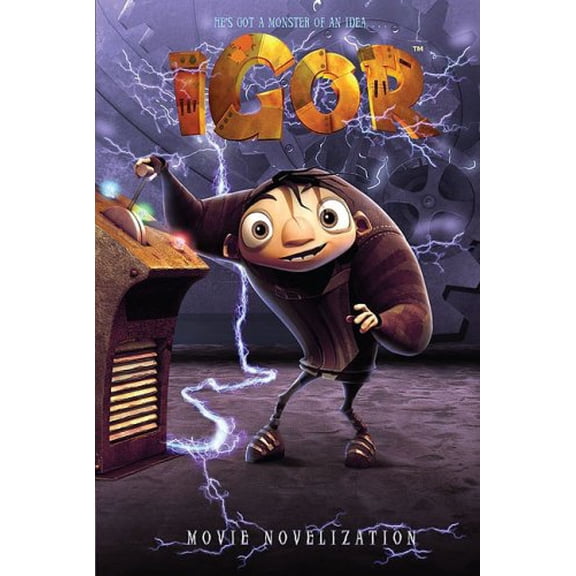 Pre-Owned Igor Movie Novelization (Paperback) 1416953647 9781416953647