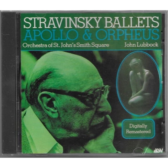 Igor Stravinsky: Orchestra Of St. John's Smith Square, John Lubbock ‎- Stravinsky Ballets : Apollo & Orpheus - Audio CD