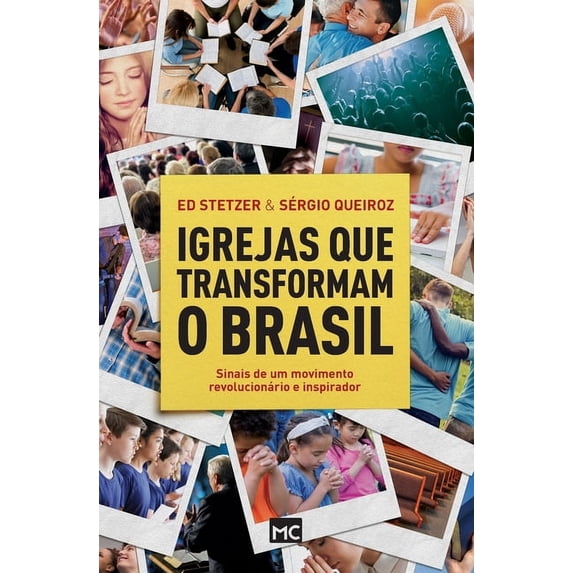 Igrejas que transformam o Brasil: Sinais de um movimento revolucionário e inspirador (Paperback)