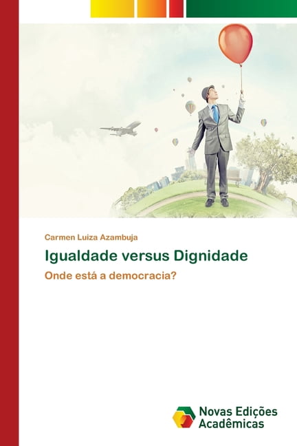 Igualdade versus Dignidade, (Paperback)