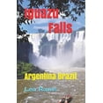 thumbnail image 1 of Iguazu Falls: Argentina Brazil (Paperback) by Lea Rawls, 1 of 1