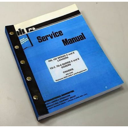 Ih Dresser 125 Series E 125E Crawler Loader Chassis Service Repair Shop Manual