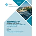 thumbnail image 1 of Ih&mmsec 14 2nd ACM Workshop on Information Hiding and Multimedia Security (Paperback), 1 of 1