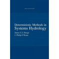 thumbnail image 1 of Ihe Delft Lecture Note Deterministic Methods in Systems Hydrology: IHE Delft Lecture Note Series, (Hardcover), 1 of 1