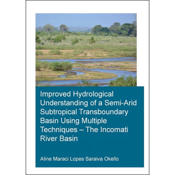 Ihe Delft PhD Thesis: Improved Hydrological Understanding of a Semi ...