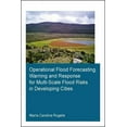 thumbnail image 1 of Ihe Delft PhD Thesis Operational Flood Forecasting, Warning and Response for Multi-Scale Flood Risks in Developing Cities, (Paperback), 1 of 1