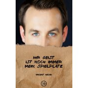 Ihr Geist ist noch immer mein Spielplatz, Paperback