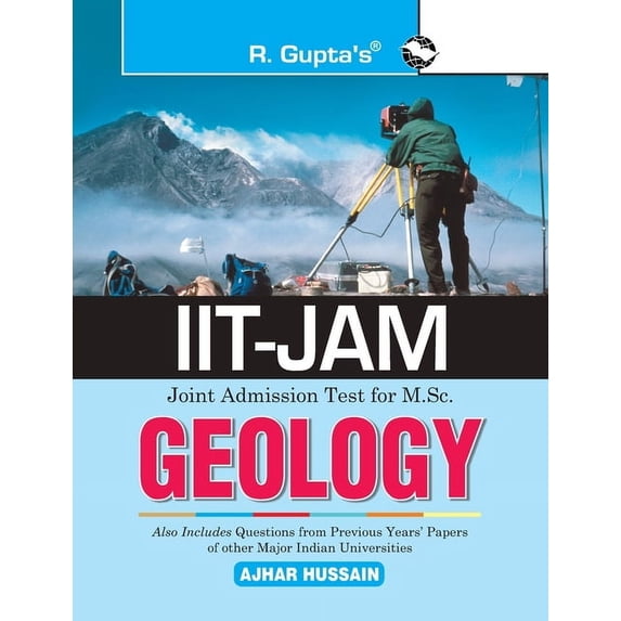 Iit-Jam: M.Sc. GEOLOGY Previous Years Paper (Solved): Collection of Various Entrance Exams MCQs, (Paperback)