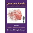 thumbnail image 1 of Ijamama Speaks : Wisdom of a Black Sistah from the Urban Hood a Satire, 1 of 1