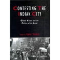 thumbnail image 1 of Ijurr Studies in Urban and Social Change Book: Contesting the Indian City: Global Visions and the Politics of the Local (Hardcover), 1 of 1