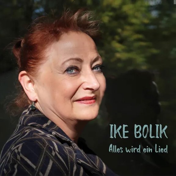 BOLIK, IKE Alles Wird Ein Lied (CD)