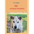 thumbnail image 1 of Ike - Ein (Kampf-)Hundeleben (Paperback), 1 of 1