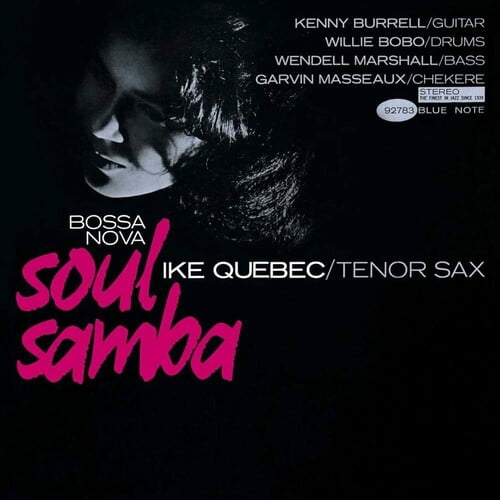 Ike Quebec - Bossa Nova Soul Samba (Blue Note Tone Poet Vinyl Edition) - Music & Performance
