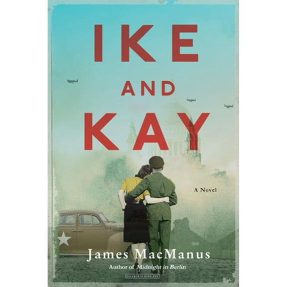 Pre-Owned Ike and Kay (Hardcover) 1468316354 9781468316353