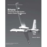 Ikhana: Unmanned Aircraft System Western States Fire Missions - Walmart ...