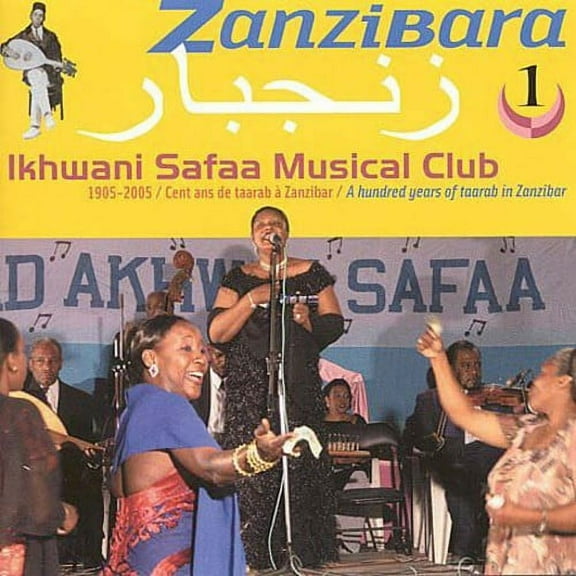 Ikhwani Safaa Musical Club - Zanzibara 1: A Hundred Years of Taarab in Zanzibar - World / Reggae - CD