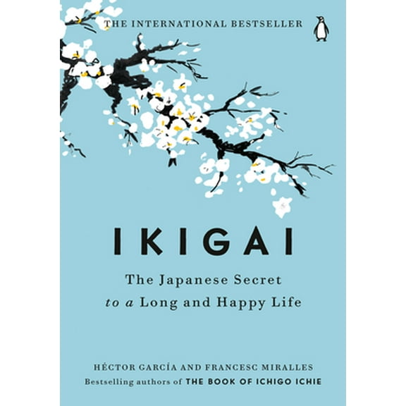 Pre-Owned Ikigai: The Japanese Secret to a Long and Happy Life (Hardcover) 0143130722 9780143130727