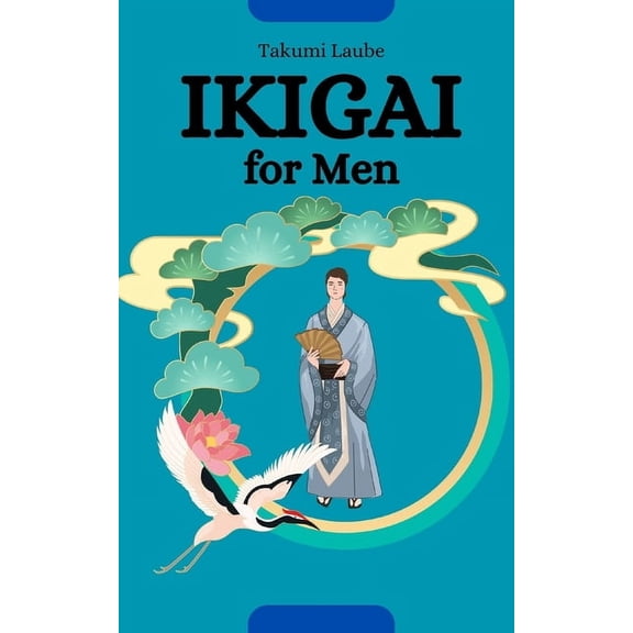 Ikigai for Men: Awaken Your Inner Fire, (Paperback)