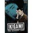 thumbnail image 1 of Pre-Owned Ikigami: The Ultimate Limit, Vol. 2 (Paperback) 1421526794 9781421526799, 1 of 1