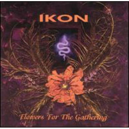 Ikon - Flowers for the Gathering - Music & Performance - CD