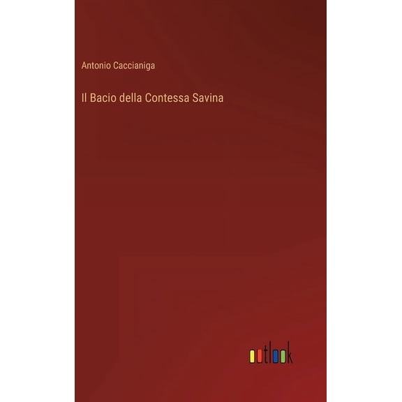 Il Bacio della Contessa Savina (Hardcover)